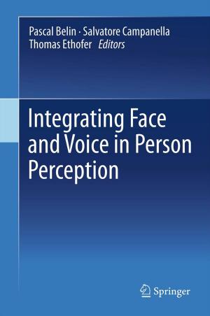 Cover of the book Integrating Face and Voice in Person Perception by Andrzej Moniuszko, Adam Sciuk