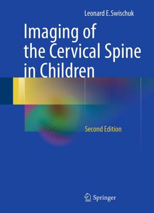 Cover of the book Imaging of the Cervical Spine in Children by Jianguo Sun, Xingqiu Zhao