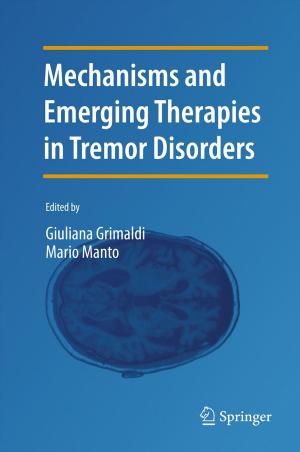 Cover of the book Mechanisms and Emerging Therapies in Tremor Disorders by David Simchi-Levi, Xin Chen, Julien Bramel