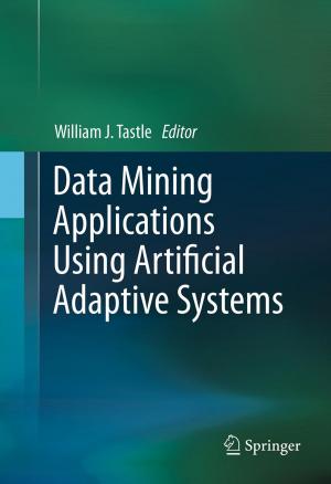 Cover of the book Data Mining Applications Using Artificial Adaptive Systems by Tarek K. A. Hamid