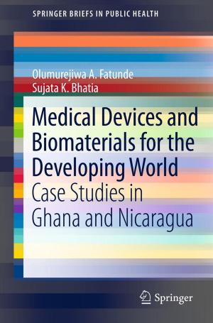 Cover of the book Medical Devices and Biomaterials for the Developing World by Eleanor Callahan Hunt, Sara Breckenridge Sproat, Rebecca Rutherford Kitzmiller