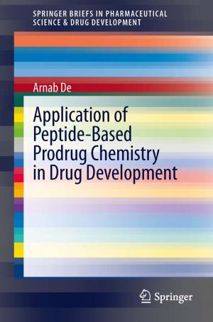 Cover of the book Application of Peptide-Based Prodrug Chemistry in Drug Development by Xinyuan Wang, Douglas Reeves