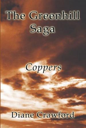 Cover of the book The Greenhill Saga: Coppers by Brian Burr and Mackenzie Burr