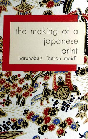 Cover of the book Making of a Japanese Print by S. C. Moey