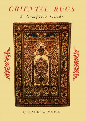Book cover of Oriental Rugs a Complete Guide