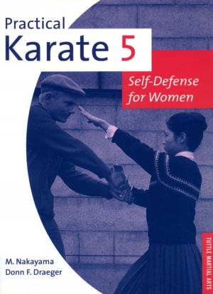 Cover of the book Practical Karate Volume 5 Self-defense F by William Goodloe