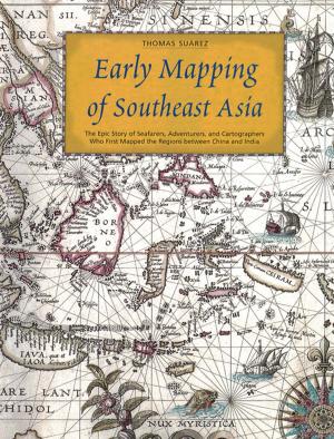 Cover of the book Early Mapping of Southeast Asia by Joel Stern