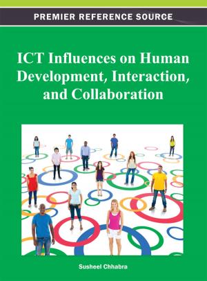 Cover of the book ICT Influences on Human Development, Interaction, and Collaboration by Wen-Chen Hu, Naima Kaabouch