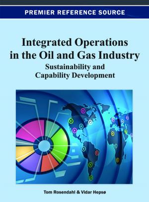 Cover of the book Integrated Operations in the Oil and Gas Industry by 