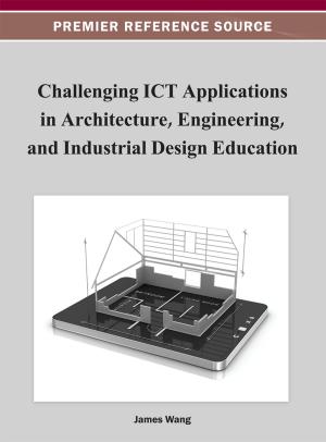 Cover of the book Challenging ICT Applications in Architecture, Engineering, and Industrial Design Education by Amiram Porath