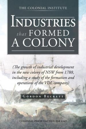 Book cover of Industries That Formed a Colony