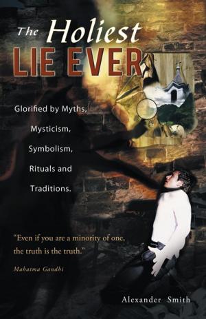 Cover of the book The Holiest Lie Ever by Darkenbrook