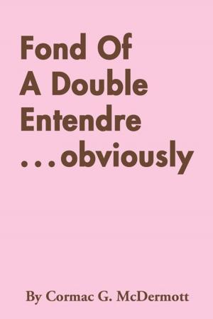 Book cover of Fond of a Double Entendre . . . Obviously