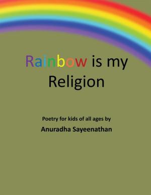 Cover of the book Rainbow Is My Religion by Mary Margaret Jensen