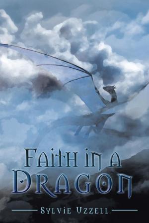 Cover of the book Faith in a Dragon by J. P. Lucas