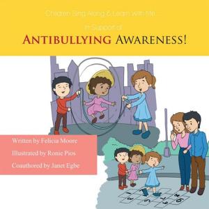 Cover of the book Children, Sing Along & Learn with Me... in Support of Antibullying Awareness! by Michelle Schoffro Cook
