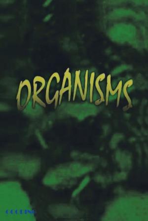 Cover of the book Organisms by T.J. Omnomdeplume