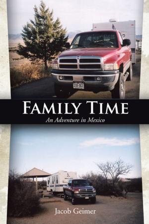 Cover of the book Family Time by Aneb Jah Rasta Sensas-Utcha Nefer I