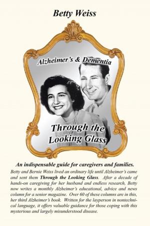 Book cover of Alzheimer's & Dementia: Through the Looking Glass