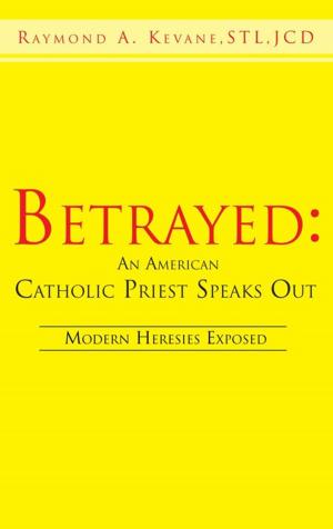 Cover of the book Betrayed: an American Catholic Priest Speaks Out by Nancy Preis