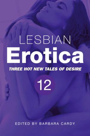 Book cover of Lesbian Erotica, Volume 12