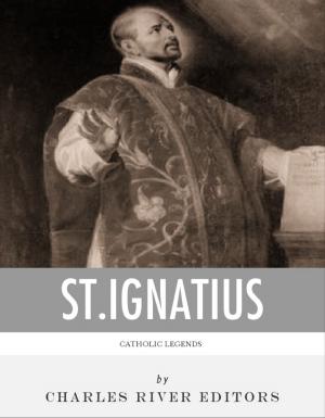 Cover of Catholic Legends: The Life and Legacy of St. Ignatius of Loyola