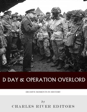 Book cover of Decisive Moments In History: D-Day & Operation Overlord