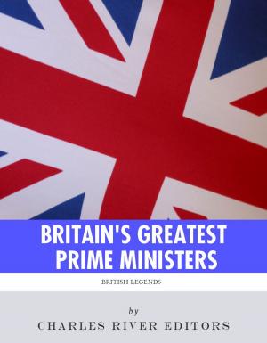 bigCover of the book Britain's Greatest Prime Ministers: The Lives and Legacies of Winston Churchill and Margaret Thatcher by 