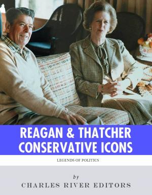 Cover of the book Conservative Icons: The Lives and Legacies of Ronald Reagan and Margaret Thatcher by Thomas Watson