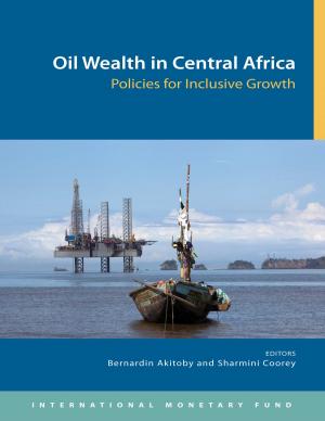 Cover of the book Oil Wealth in Central Africa: Policies for Inclusive Growth by International Monetary Fund. Research Dept.