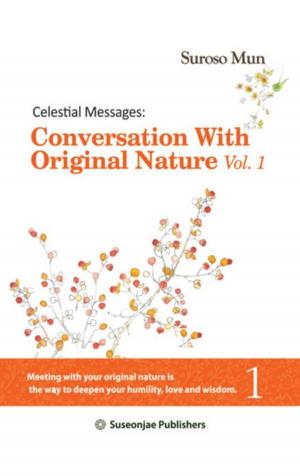 Cover of the book Celestial Messages: Conversation with Original Nature Vol. 1 by Johnny Hughes