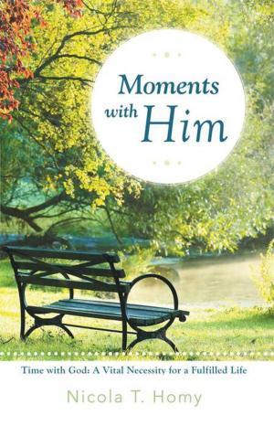 Cover of the book Moments with Him by Chainn L. Gahagan Sr.