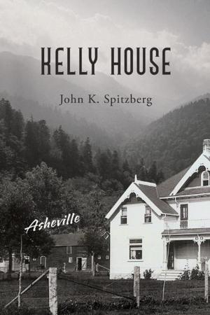 Cover of the book Kelly House by Farran Vernon “Hank” Helmick