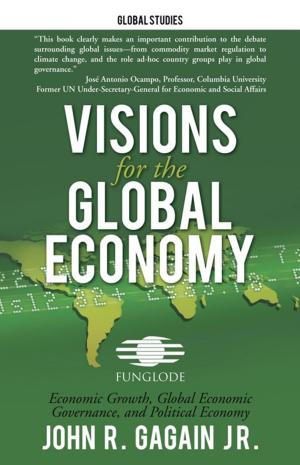 Cover of the book Visions for the Global Economy by Foluke Joyce Omosule