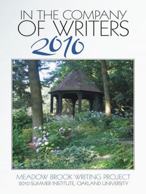Cover of the book In the Company of Writers 2010 by Martha Montealegre