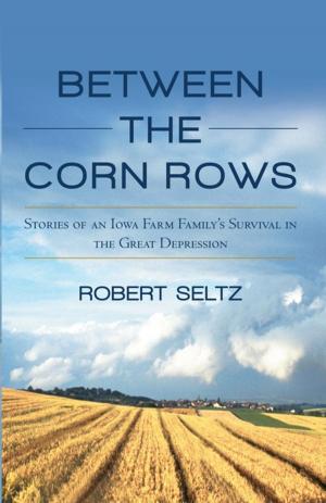 Cover of the book Between the Corn Rows by S.J.A. Turney
