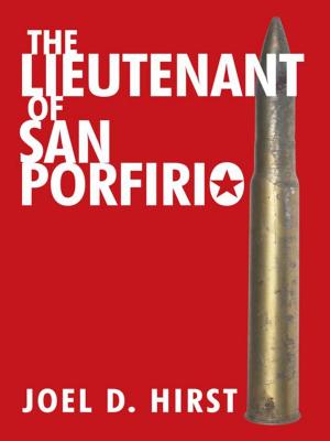 bigCover of the book The Lieutenant of San Porfirio by 