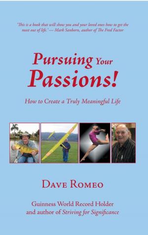 Cover of the book Pursuing Your Passions! by Kirkpatrick Sale