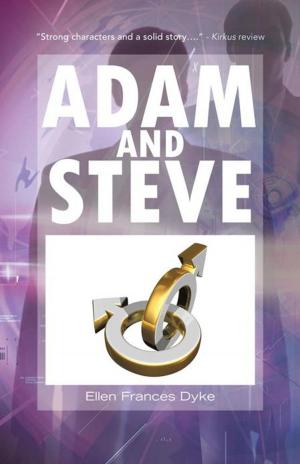 Cover of the book Adam and Steve by David L. Roberts BA MS MS Ph.D.