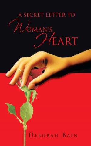Cover of the book A Secret Letter to a Woman’S Heart by Lesley J Taaffe