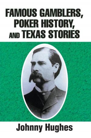 Cover of the book Famous Gamblers, Poker History, and Texas Stories by Andrew Carmitchel