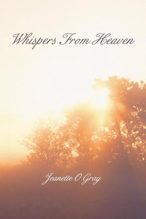 Cover of the book Whispers from Heaven by Mrs. Moriah Johnson