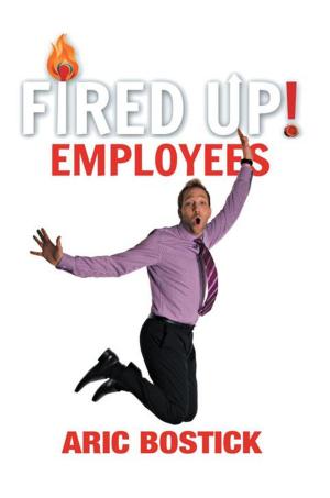 Cover of the book Fired Up! Employees by David A. Hart
