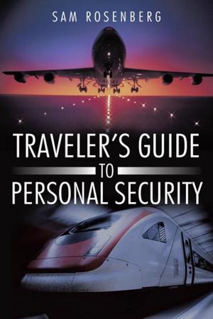 Cover of the book Traveler's Guide to Personal Security by Anders M. Kinney