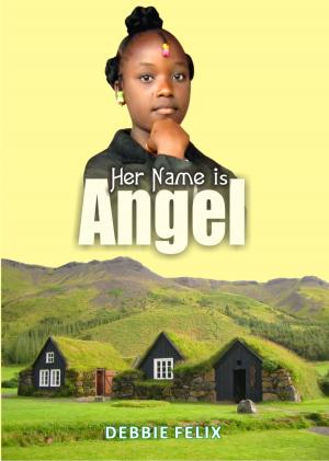 Cover of the book Her Name is Angel by James Milne
