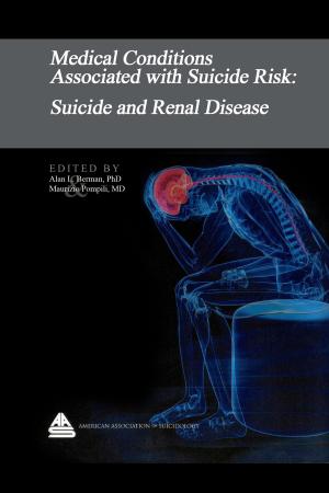 Cover of the book Medical Conditions Associated with Suicide Risk: Suicide and Renal Disease by Sandra Michelle
