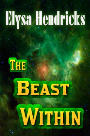 Cover of the book The Beast Within: A Sci-Fi Short Story by Kimberly Llewellyn