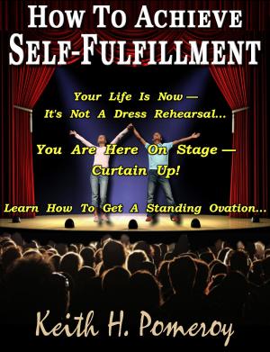 Cover of the book How To Achieve Self-Fulfillment by Melih Arat