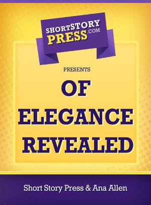 Cover of the book Of Elegance Revealed by Lannae Wilson