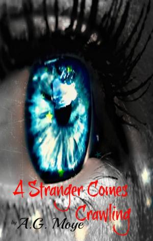 Book cover of A Stranger Comes Crawling